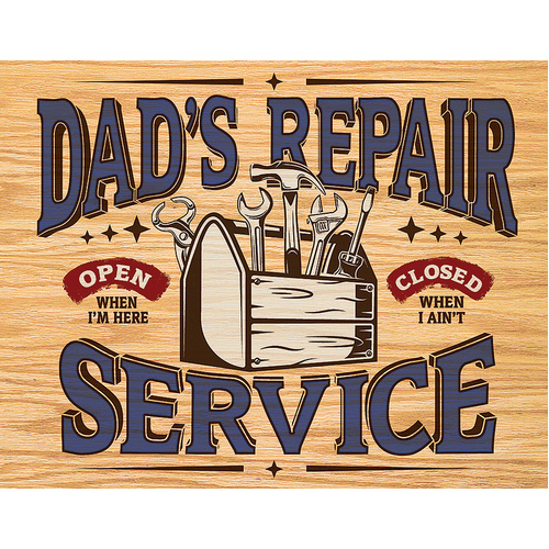 Dad's Repair Service Sign