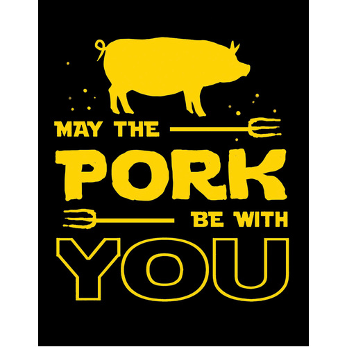 Pork Be With You Sign